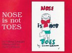 Nose Is Not Toes (eBook, ePUB)