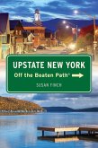 Upstate New York Off the Beaten Path® (eBook, ePUB)