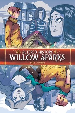 The Altered History of Willow Sparks (eBook, ePUB) - O'Connor, Tara