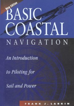 Basic Coastal Navigation (eBook, ePUB) - Larkin, Frank J.
