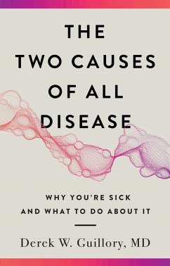 The Two Causes of All Disease (eBook, ePUB) - Guillory, Derek