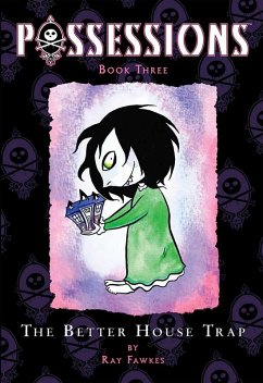 Possessions Vol. 3: The Better House Trap (eBook, ePUB) - Fawkes, Ray