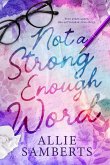 Not a Strong Enough Word (eBook, ePUB)