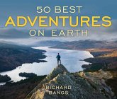 50 Best Adventures on Earth (eBook, ePUB) 50 Best Adventures on Earth (eBook, ePUB)