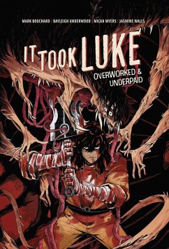 Cover It Took Luke: Overworked & Underpaid (eBook, ePUB)