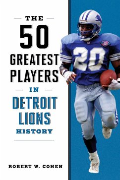 Cover The 50 Greatest Players in Detroit Lions History (eBook, ePUB)