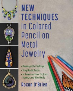 New Techniques in Colored Pencil on Metal Jewelry (eBook, ePUB) Cover New Techniques in Colored Pencil on Metal Jewelry (eBook, ePUB)