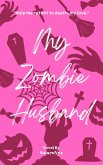 My Zombie Husband (eBook, ePUB)