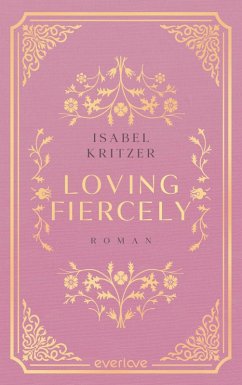 Cover Loving fiercely (eBook, ePUB)