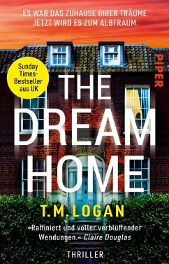 Cover The Dream Home - Es war das Zuhause ihrer Träume. Jetzt wird es zum Albtraum. (eBook, ePUB)