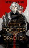 Die letzte Tochter der Drachen (eBook, ePUB)