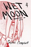 Wet Moon Vol. 4: Drowned in Evil (eBook, ePUB)