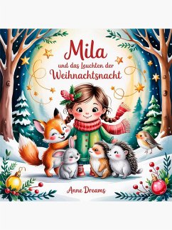 Mila und das Leuchten der Weihnachtsnacht (eBook, ePUB) - Dreams, Anne