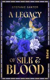 A Legacy of Silk and Blood (eBook, ePUB)