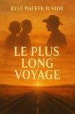 Le plus long voyage (eBook, ePUB) Le plus long voyage (eBook, ePUB)