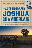 The Autobiography of Joshua Chamberlain (eBook, ePUB) The Autobiography of Joshua Chamberlain (eBook, ePUB)