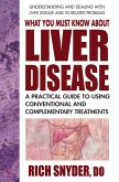 What You Must Know About Liver Disease (eBook, ePUB) What You Must Know About Liver Disease (eBook, ePUB)