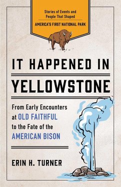 It Happened in Yellowstone (eBook, ePUB) - Turner, Erin H.