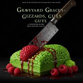 Graveyard Grace's Gizzards, Guts. (eBook, ePUB)