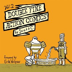 Double Fine Action Comics Vol. 2 (eBook, ePUB) - C., Scott