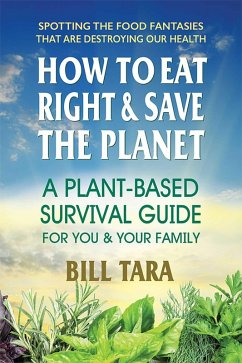 Cover How to Eat Right & Save the Planet (eBook, ePUB)