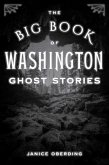 Big Book of Washington Ghost Stories (eBook, ePUB)