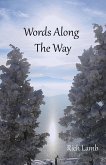 Words Along the Way: Poetry On A Path of Discovery (eBook, ePUB) Words Along the Way: Poetry On A Path of Discovery (eBook, ePUB)