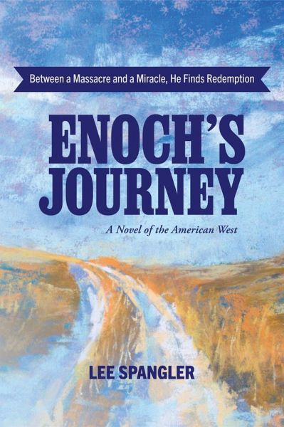 Enoch's Journey: A Novel of the American West (eBook, ePUB)