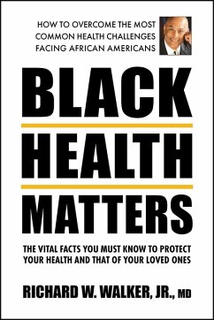 Black Health Matters (eBook, ePUB) - Walker, Jr.