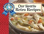Our Favorite Retro Recipes (eBook, ePUB) Our Favorite Retro Recipes (eBook, ePUB)