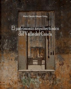 Cover El patrimonio arquitectónico del Valle del Cauca (eBook, PDF)