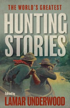 World's Greatest Hunting Stories (eBook, ePUB) Cover World's Greatest Hunting Stories (eBook, ePUB)