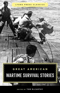 Great American Wartime Survival Stories (eBook, ePUB)