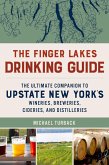 The Finger Lakes Drinking Guide (eBook, ePUB) The Finger Lakes Drinking Guide (eBook, ePUB)