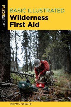 Basic Illustrated Wilderness First Aid (eBook, ePUB) - Forgey, William