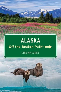 Cover Alaska Off the Beaten Path® (eBook, ePUB)