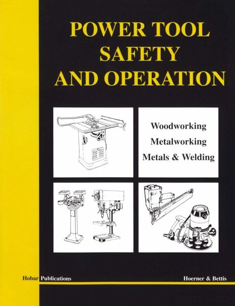Power Tool Safety and Operations (eBook, ePUB) Power Tool Safety and Operations (eBook, ePUB)