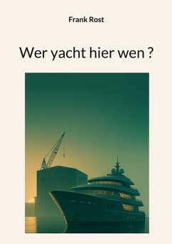 Cover Wer yacht hier wen (eBook, ePUB)