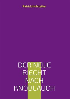 Der Neue riecht nach Knoblauch (eBook, ePUB)