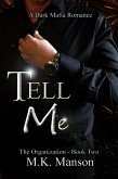 Tell Me (The Organization, #2) (eBook, ePUB)