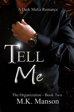 Cover Tell Me (The Organization, #2) (eBook, ePUB)