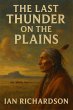 The Last Thunder on the Plains (A Short... - Bild 1
