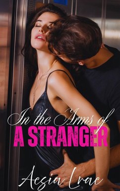 Cover In the Arms of a Stranger (eBook, ePUB)