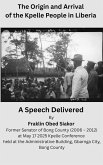 The Origin and Arrival of the Kpelle People in Liberia (First Edition, #1) (eBook, ePUB) The Origin and Arrival of the Kpelle People in Liberia (First Edition, #1) (eBook, ePUB)