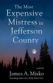 The Most Expensive Mistress in Jefferson County (eBook, ePUB)