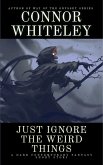 Just Ignore The Weird Things: A Dark Contemporary Fantasy Short Story (Hell's Place Contemporary Fantasy Stories) (eBook, ePUB) Just Ignore The Weird Things: A Dark Contemporary Fantasy Short Story (Hell's Place Contemporary Fantasy Stories) (eBook, ePUB)