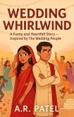 Wedding Whirlwind: A Funny and Heartfelt Story Inspired by The Wedding People (eBook, ePUB) Wedding Whirlwind: A Funny and Heartfelt Story Inspired by The Wedding People (eBook, ePUB)