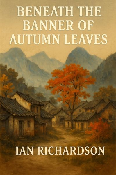 Beneath The Banner of Autumn Leaves (A Short Read Series) (eBook, ePUB) Beneath The Banner of Autumn Leaves (A Short Read Series) (eBook, ePUB)