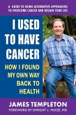 I Used to Have Cancer (eBook, ePUB)