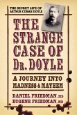 The Strange Case of Dr. Doyle (eBook, ePUB) The Strange Case of Dr. Doyle (eBook, ePUB)